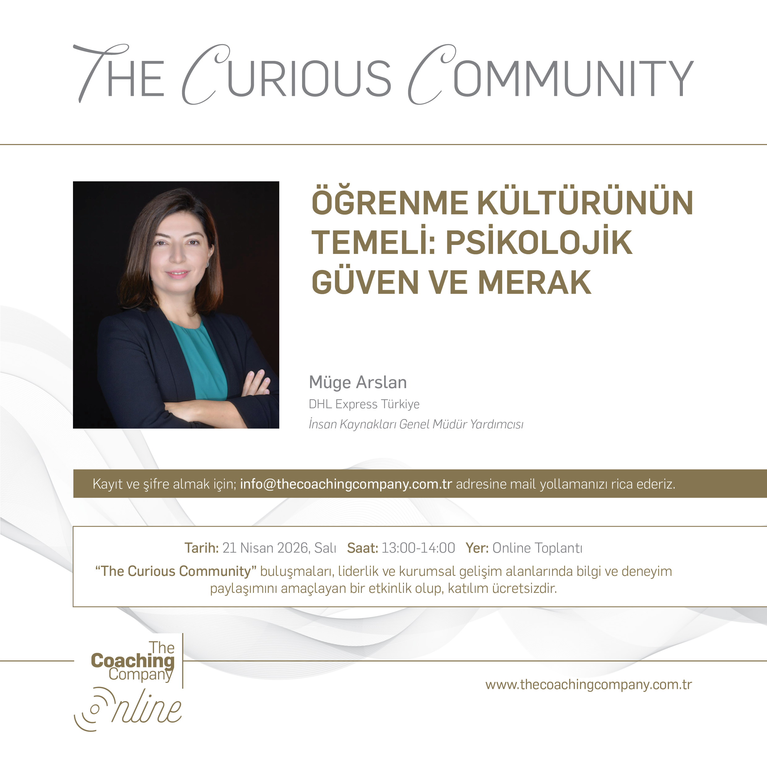 ÖĞRENME KÜLTÜRÜNÜN TEMELİ: PSİKOLOJİK GÜVEN VE MERAK