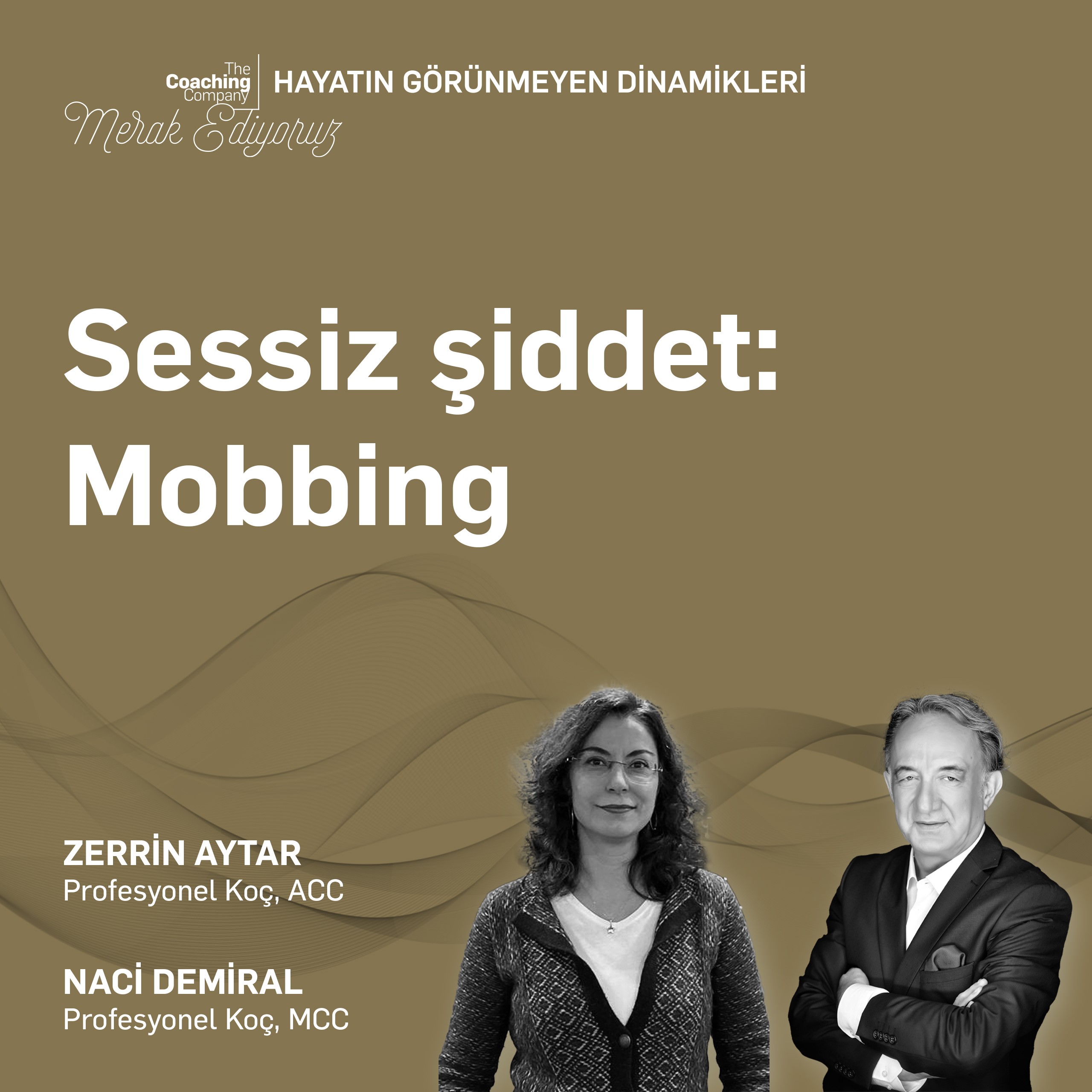 SESSİZ ŞİDDET: MOBBING